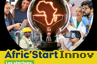 Afric’Start Innov Challenge 2019 !