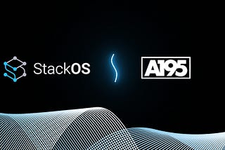 StackOS, A195 Capital to Officially Announce Strategic Partnership in Creating a Decentralized…