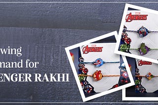 The Growing Demand for Cartoon Rakhi: How Retailers Can Stand Out in the Market with Marvel’s…