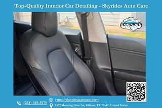 Top-Quality Interior Car Detailing — Skyrides Auto Care