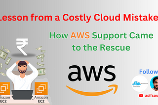 Lesson from a Costly Cloud Mistake: How AWS Support Came to the Rescue
