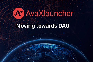 AvaXlauncher Leaps Towards DAO Governance — a decentralized approach