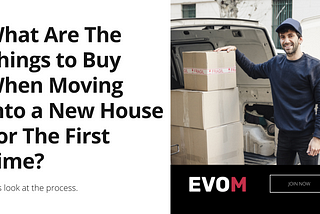 What are the Things to Buy When Moving into a New House for the First Time?