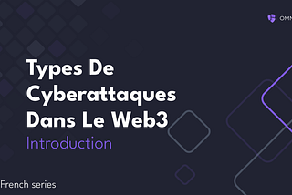 Types De Cyberattaques Dans Le Web3