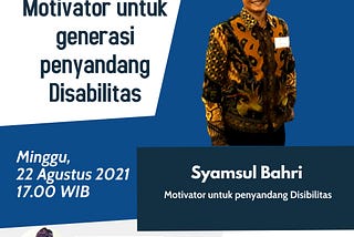 “Motivator untuk generasi penyandang Disabilitas ”