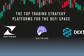 The Top Trading Strategy Platforms For The DeFi Space