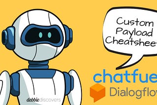 Using Custom Payload with Chatfuel and Dialogflow (FREE CHEATSHEET)