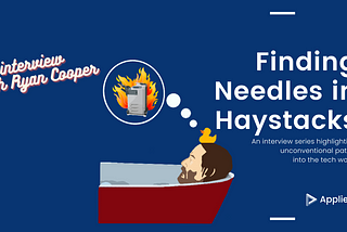 Finding Needles in Haystack #5 | Ryan Cooper