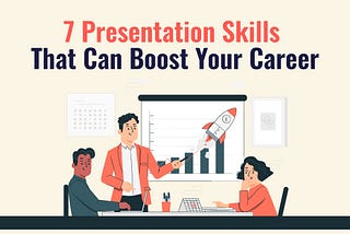 7 Must-Have Presentation Skills for Career Growth