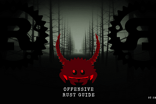 Rust for Cyber Security and Red Teaming 🦀