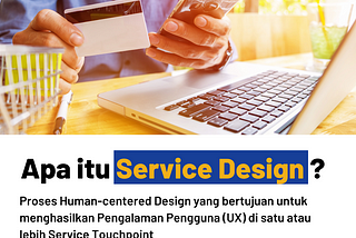 Penjelasan singkat tentang Service Design