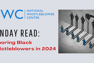 Sunday Read: Honoring Black Whistleblowers in 2024
