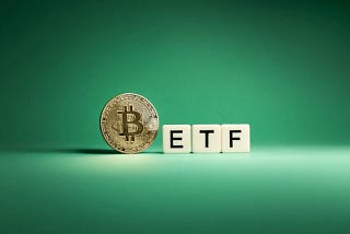Bitcoin ETFs — Because everyone is talking about it