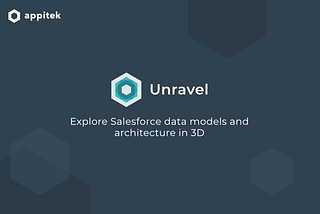 Unravel — Interactive 3D Data Modeler for Salesforce