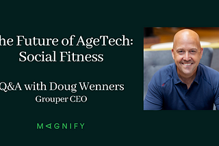 The Future of AgeTech: Social Fitness