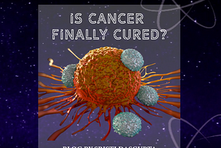 Is Cancer finally cured?