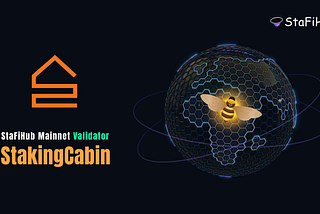 Introducing StaFiHub Mainnet Validator: StakingCabin