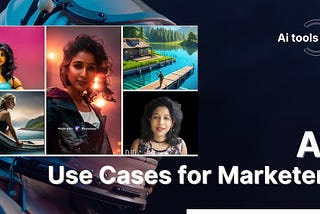 Top 8 AI Use Cases for Marketers