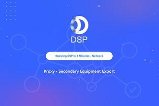 Knowing DSP in 3 Minutes （Network）-Proxy（Part1）