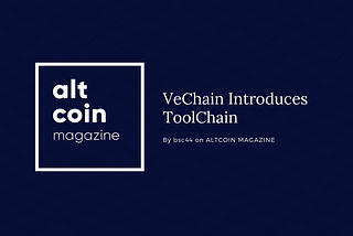 VeChain Introduces ToolChain
