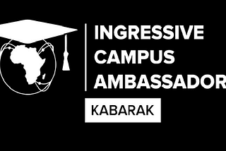 Ingressive Campus Ambassadors Kabarak University (ICA LAUNCH)