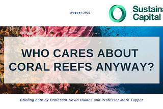 Who cares about Coral Reefs anyway?