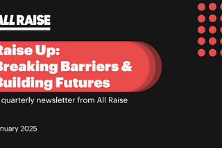 All Raise Closes 2024 with a Bang, Sets Course for an Epic 2025! 🚀