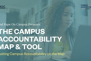 Using the Campus Accountability Map & Tool as a Parent