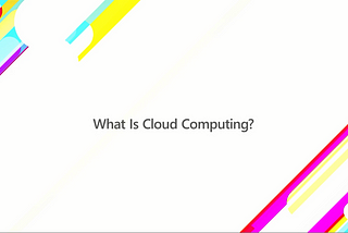 What is cloud computing?