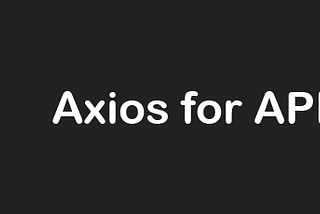 How to use Axios with React