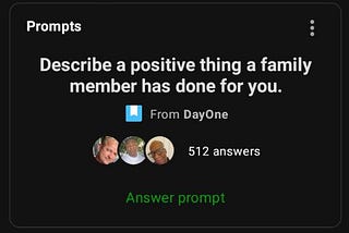 Describe a positive thing a family member has done for you.