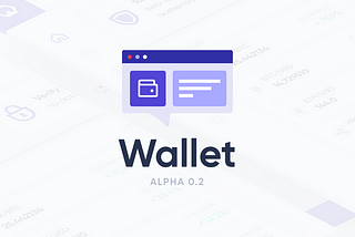 Alpha Version of Wallet is Here