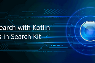 Instant Search Using Kotlin Flow in Search Kit