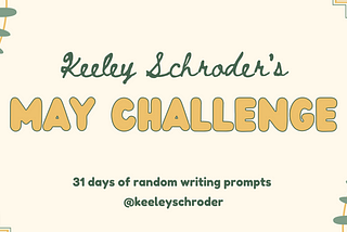 May Mania: Another Month of Writing Prompts for Those Crazy Enough To Accept The Challenge