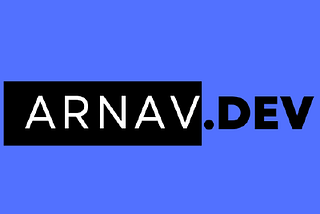 Announcing Arnav.dev!