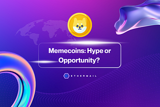 Memecoins: Hype or Opportunity?
