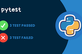 Test Your Code Efficiently Using Pytest