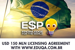 E$P Parent Company Signs $150MM USD Licensing Agreement 
with Eduqa