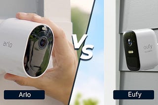 Arlo vs Eufy Camera: Which one should you buy?