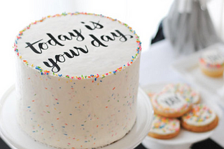 Today Is Your Day CakeSource