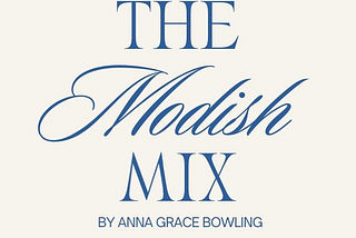 Introducing “The Modish Mix”