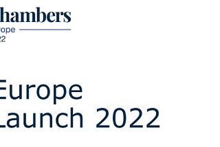 Chambers Europe 2022 Launch Webinar Key Takeaways