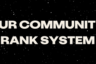 Our Community Rank System