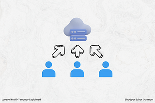 Laravel Multi-Tenancy Explained