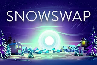 Snowswap AMA with Lead developer Snow King