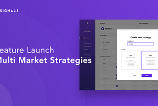 Feature Launch: Multi Market Strategies