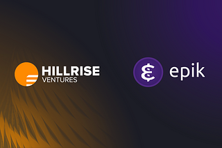 Hillrise Ventures Announces Investment in Epik Prime
