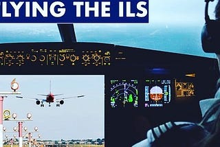 FLYING THE ILS