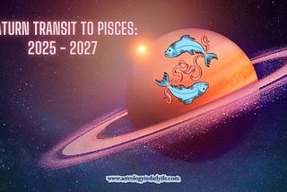 Saturn Has Moved into Pisces: What It Means for You and Your Zodiac Sign