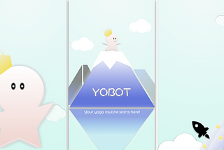 Mobile App Concept Project — YoBot — (2 weeks)